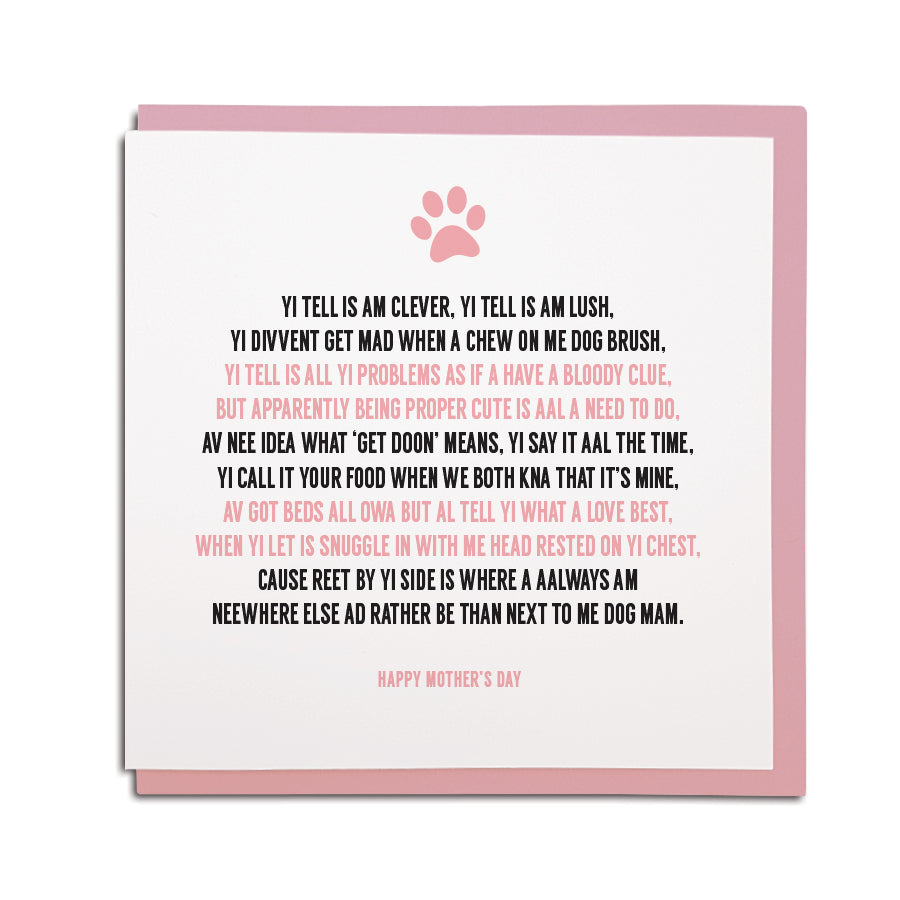 Witty Mother's Day card with a Geordie poem celebrating a dog-loving mam, perfect for a laugh and a cuddle from Newcastle to anywhere. geordie gifts grainger market