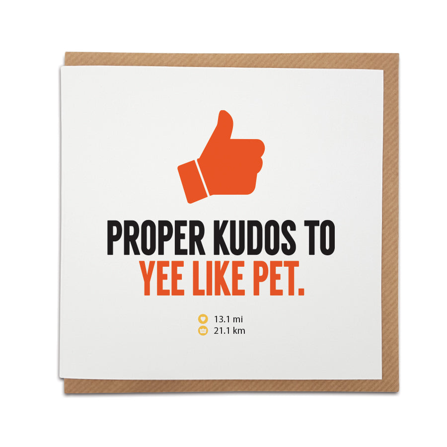 Great North Run congratulations card featuring an orange thumbs-up and reading "Proper Kudos To Yee Like Pet" with Strava distance icons by Geordie Gifts.