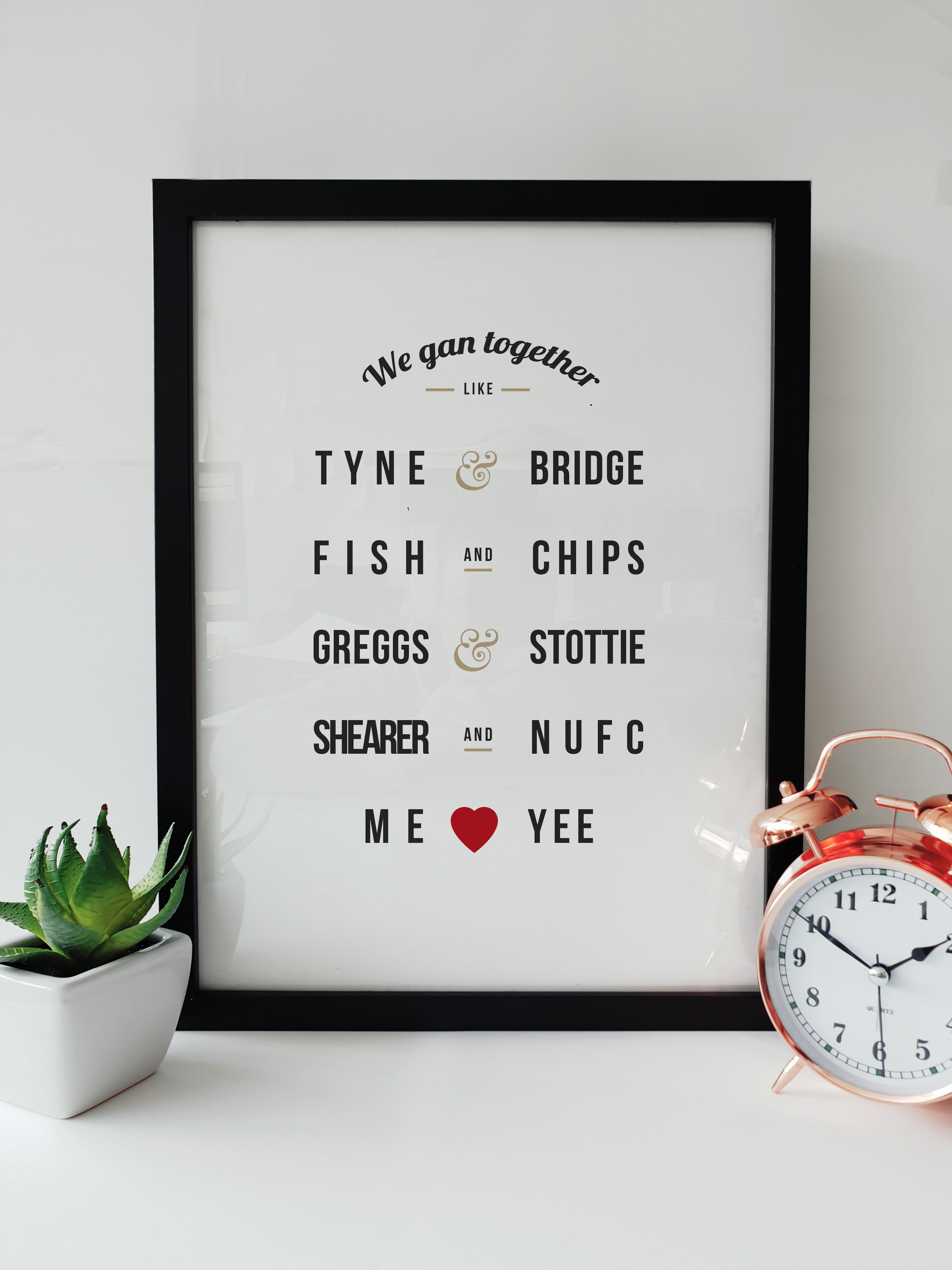Minimalist typography print listing iconic Geordie duos: Tyne & Bridge, Fish & Chips, Greggs & Stottie, Shearer & NUFC, Me & Yee. Romantic Newcastle gift by Geordie Gifts