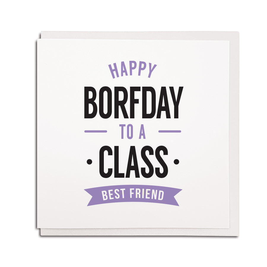 happy borfday to a class best friend geordie birthday cards