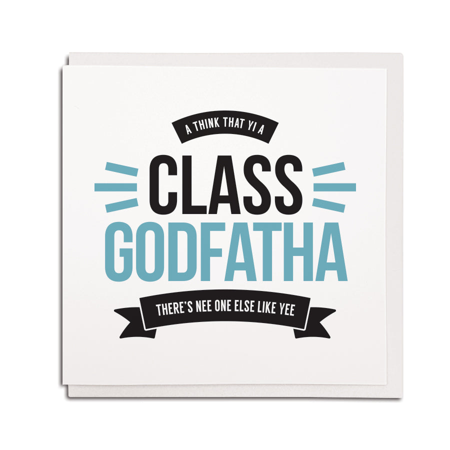 a think that yi a class godfatha funny geordie godparent godfather thanks thank you card