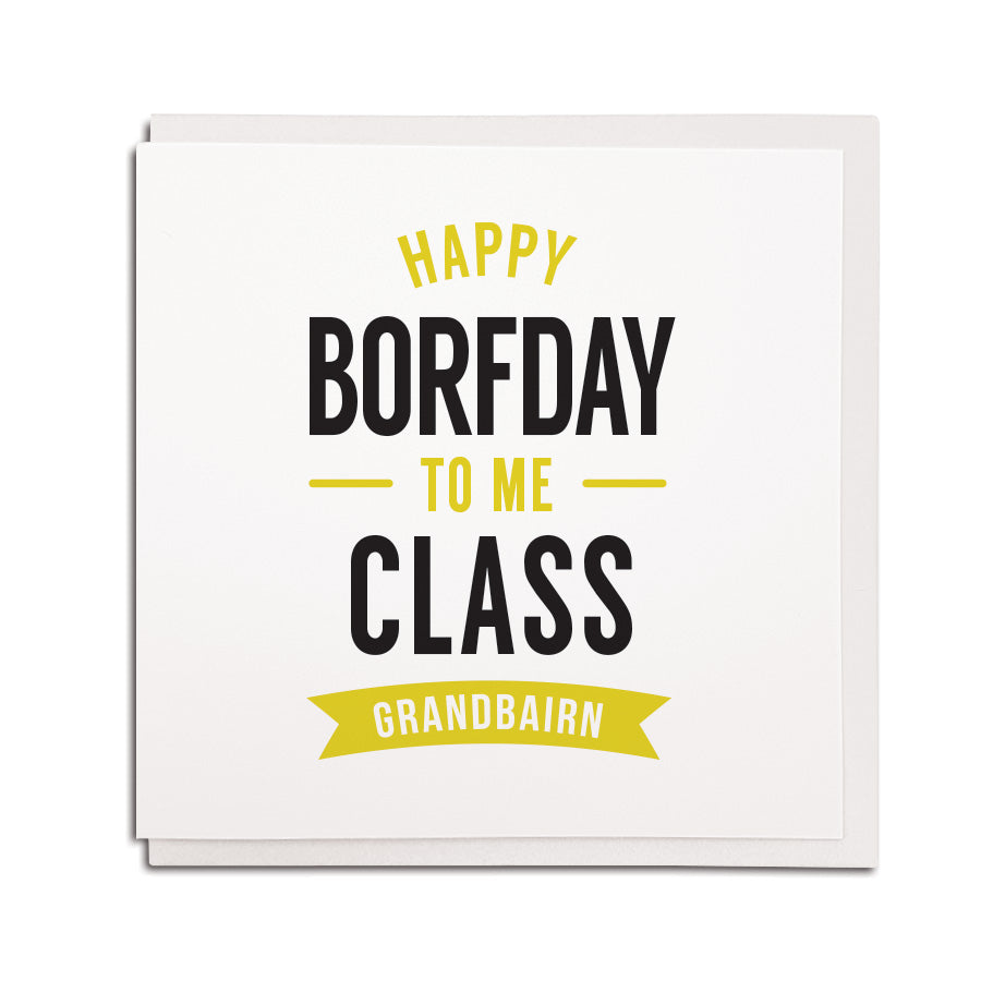 happy birthday to me class grandbairn. Geordie birthday card for a grandchild
