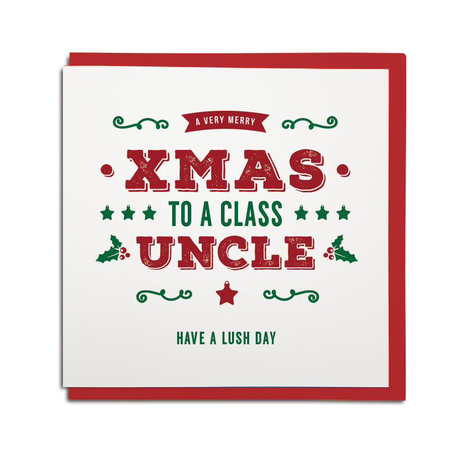 Geordie Christmas card for uncle. A very mery xmas for a class uncle.