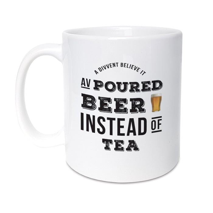 funny geordie gifts poured beer instead of tea mug