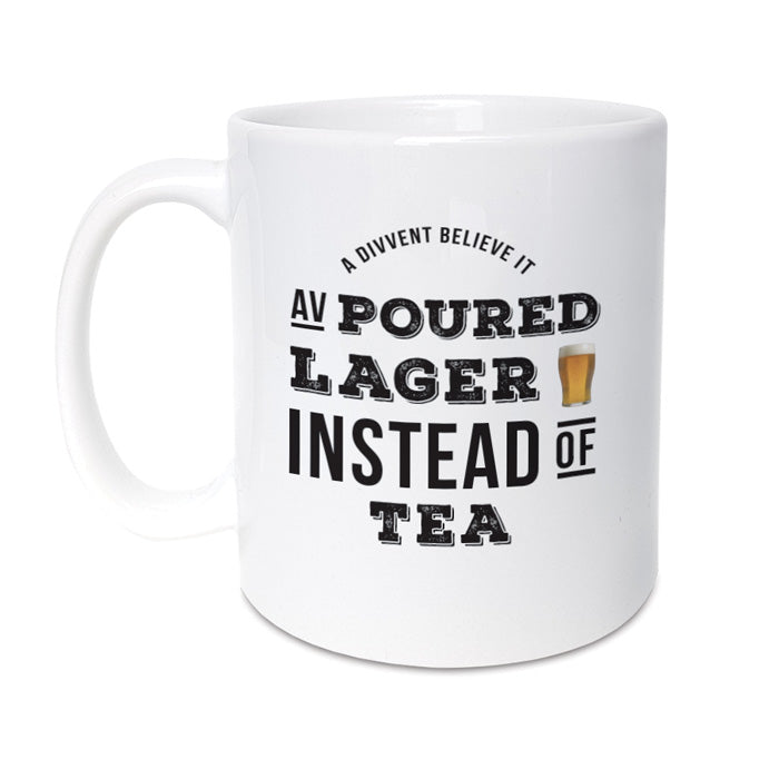 funny geordie gifts poured Lager instead of tea mug