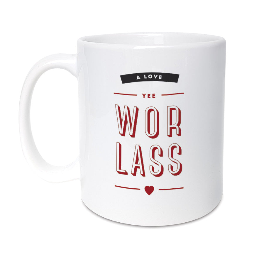 a love yee wor lass geordie gifts mug presents for newcastle friends
