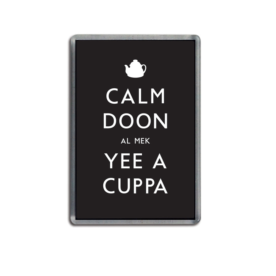 calm doon al mek yee a cuppa funny geordie gifts black fridge magnet newcastle souvenir
