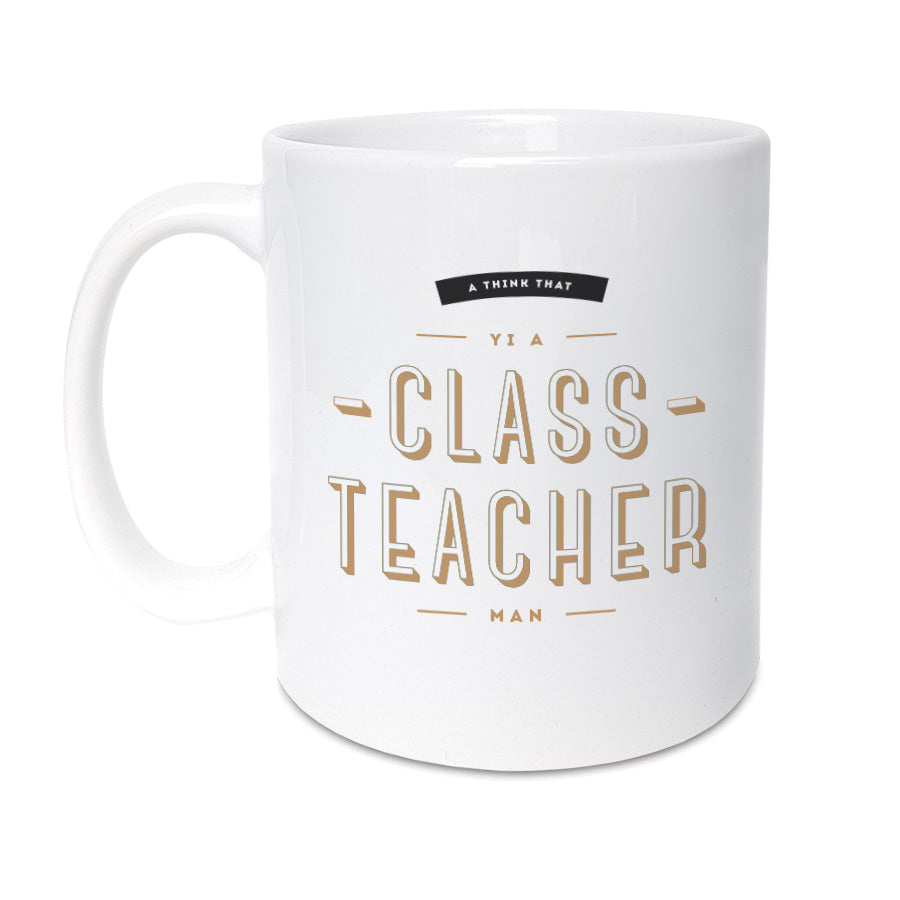 yi a class teacher man funny geordie gifts mug