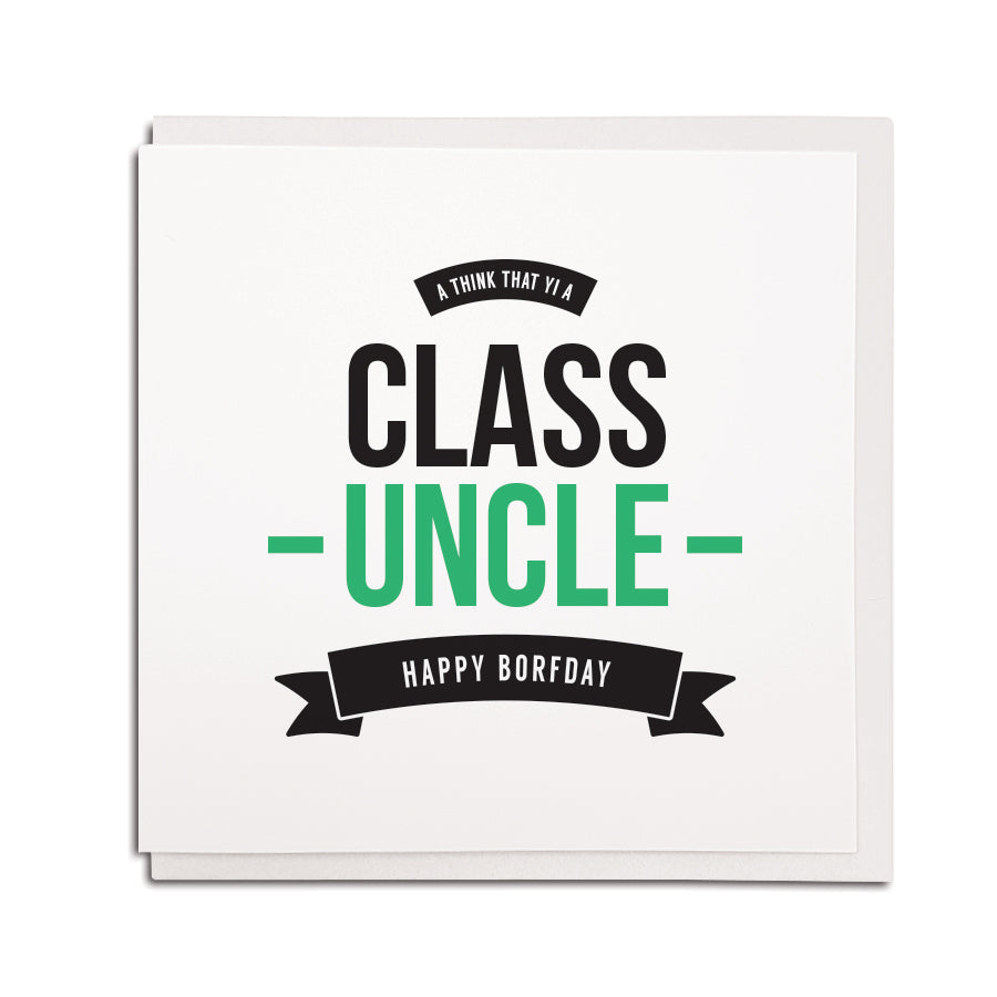 class uncle funny geordie accent newcastle dialect birthday card from grainger market card and gift shop