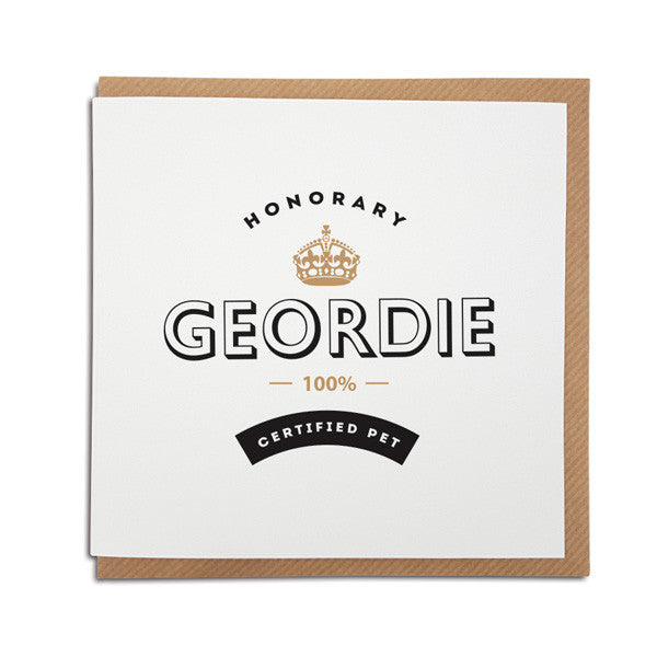 honorary geordie 100% certified funny georde cards and gifts