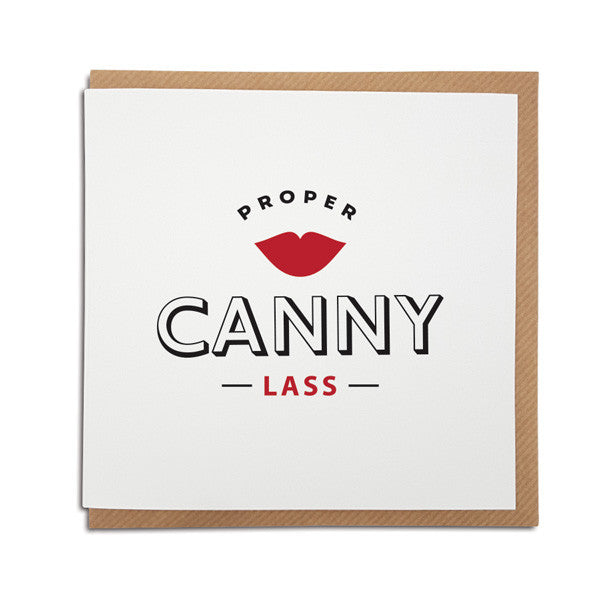proper canny lass funny geordie gifts card