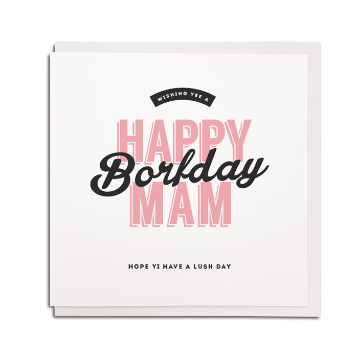 happy borfday Mam geordie birthday card 