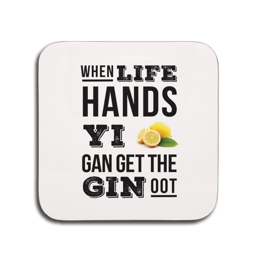 when life hands yi lemons gan get the gin oot geordie gifts small newcastle present coaster