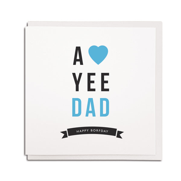 a love yee dad geordie birthday card. Newcastle father gifts