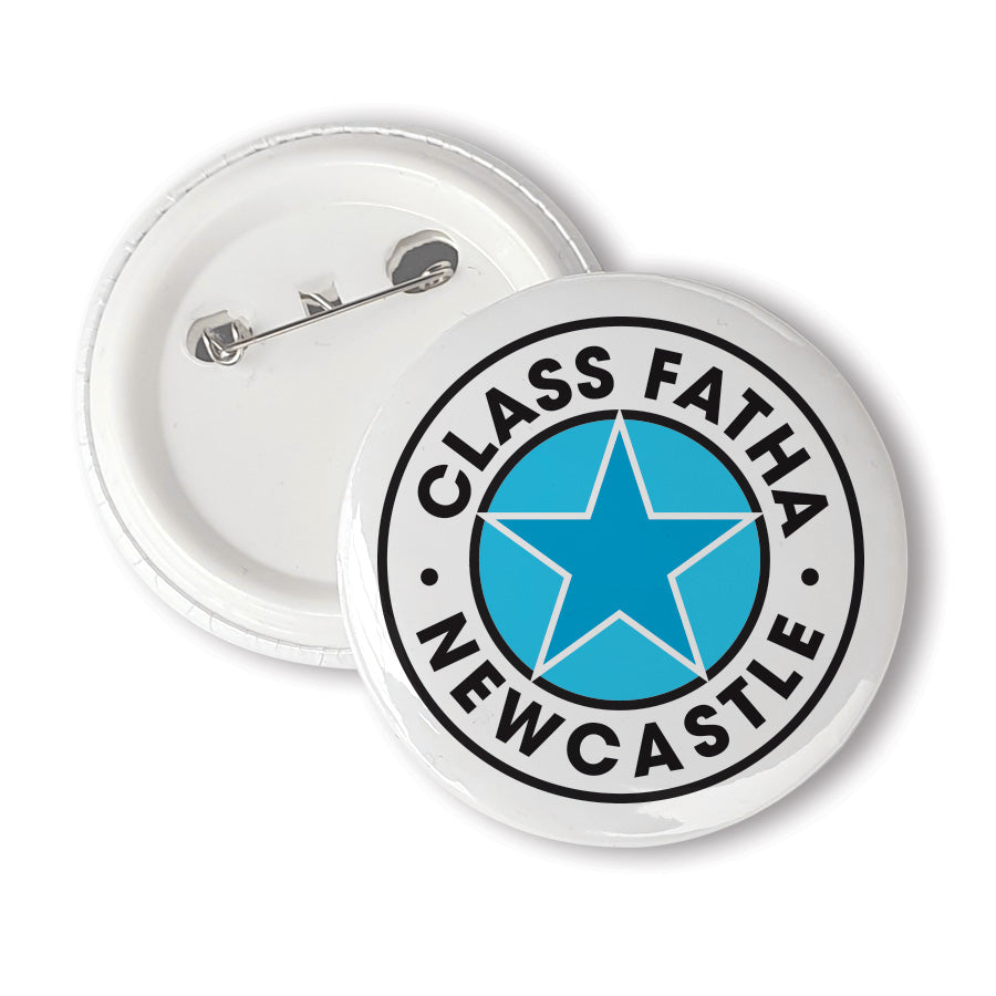 A unique 58mm badge designed & made in Newcastle by Geordie Gifts. Badge reads: Class Fatha - Newcastle. NORTH EAST SOUVENIRS AND MERCHANDISE PIN BADGES