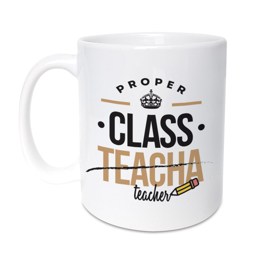proper class teacha (teacher) geordie gifts mug teacher cards and presents for a newcastle school