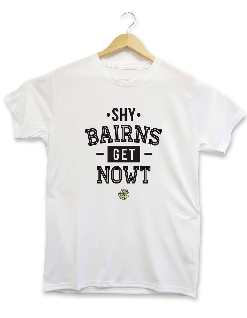 shy bairns get nowt t shirt geordie phrase newcastle accent on apparel merch