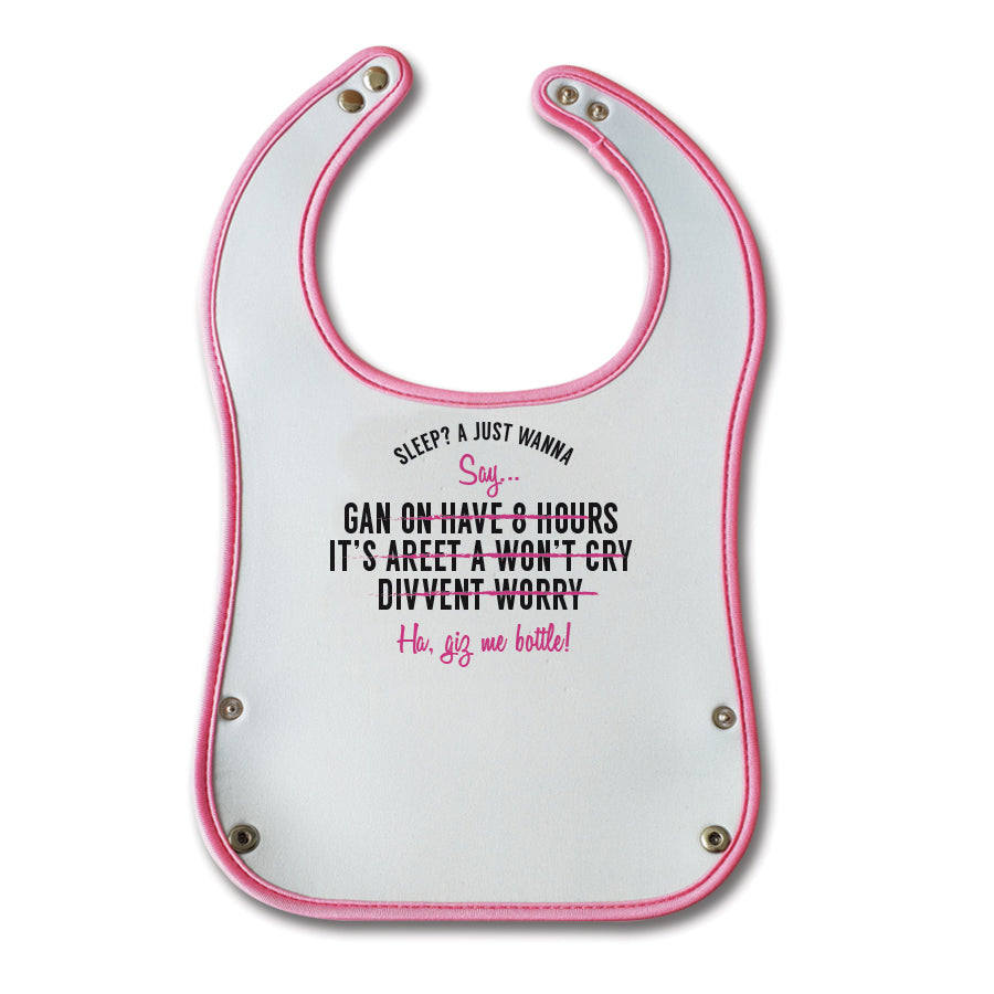 Geordie baby bibs for a girl. Sleep? a just wanna say funny list. Ha, giz me bottle pink newcastle clothes