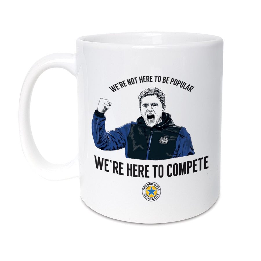 eddie howe quote were not here to be popular we're here to compete newcastle united football club coffee cup tea mug designed by geordie gifts
