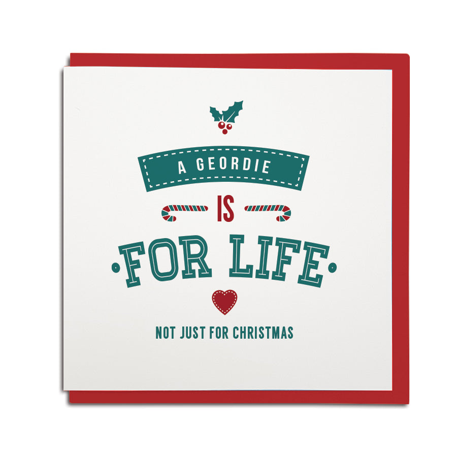 a geordie is for life not just for christmas geordie newcastle card grainger market gift shop
