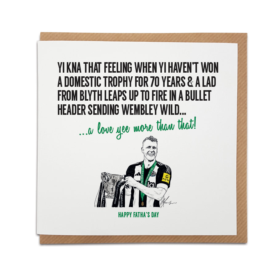 Geordie Gifts Father’s Day card featuring Dan Burn celebrating Newcastle United’s 2025 Cup Final win with sentimental Geordie message.