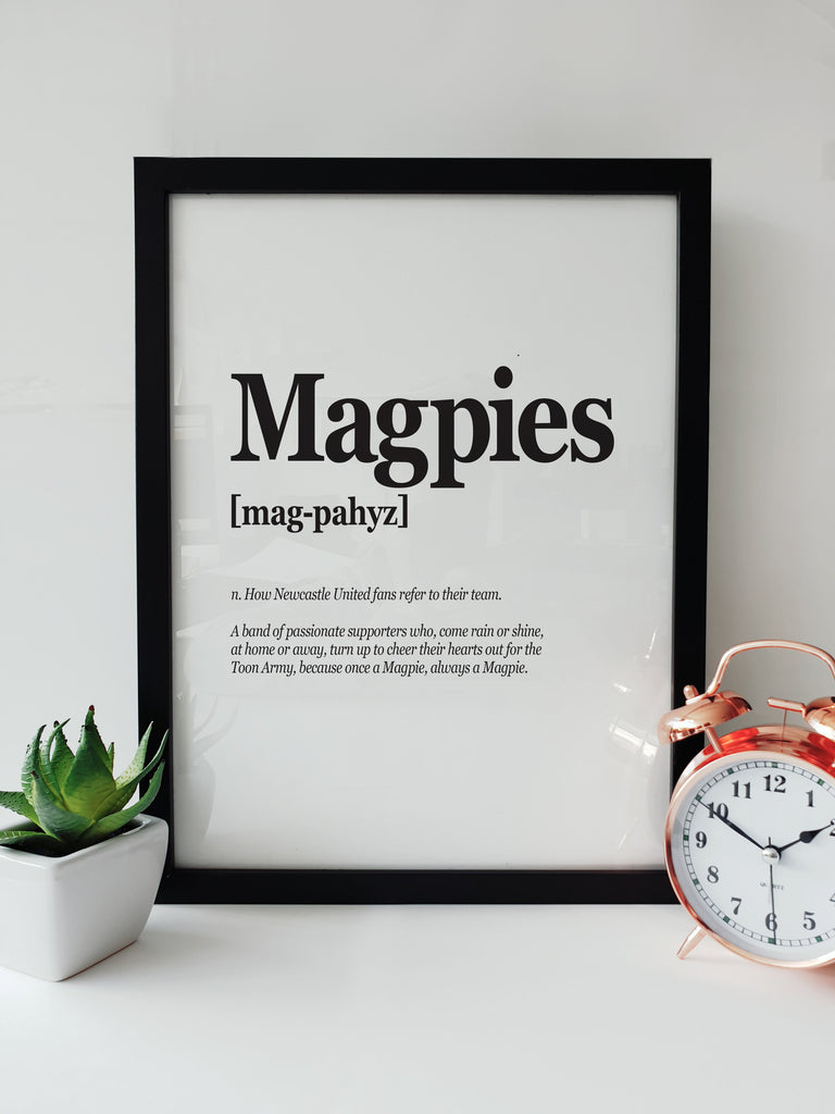 Magpies print definition poster for Newcastle United fans, featuring the team's nickname and a heartfelt description of the passion and dedication of Toon Army supporters. Perfect for home decor or as a Geordie gift.