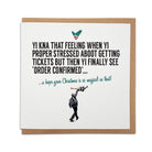 6x6 inch Sam Fender Christmas card reading "Yi kna that feeling when yi proper stressed aboot getting tickets..." with kraft envelope by Geordie Gifts.