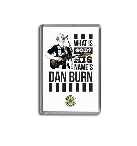 Geordie Gifts fridge magnet featuring Sam Fender and the chant “What is God? His name’s Dan Burn” – perfect Newcastle United gift.