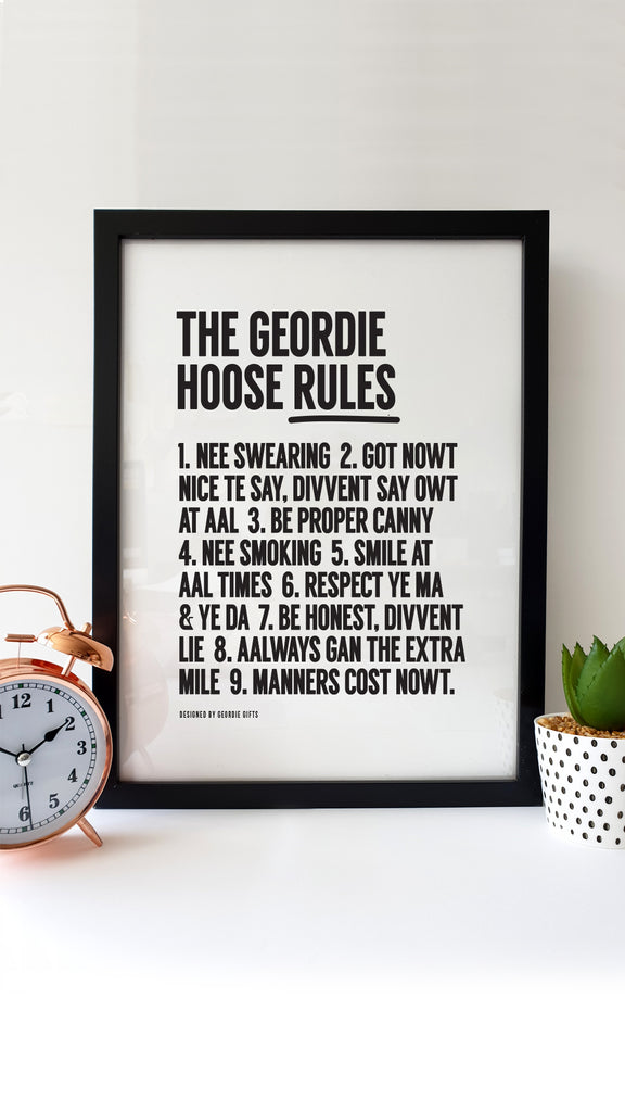 A clean white Geordie Hoose Rules print with bold black text. This limited edition design lists fun house rules in Geordie dialect, ideal for adding a touch of Newcastle pride to any home.