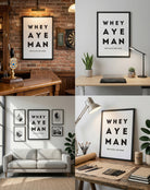 A collage showing the "Whey Aye Man" Geordie print in various settings: a traditional pub, a modern home office, a gallery wall, and an artist's desk designed by geordie gifts
