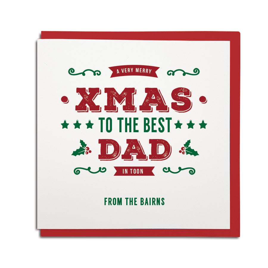 best dad in toon from the bairns geordie christmas card