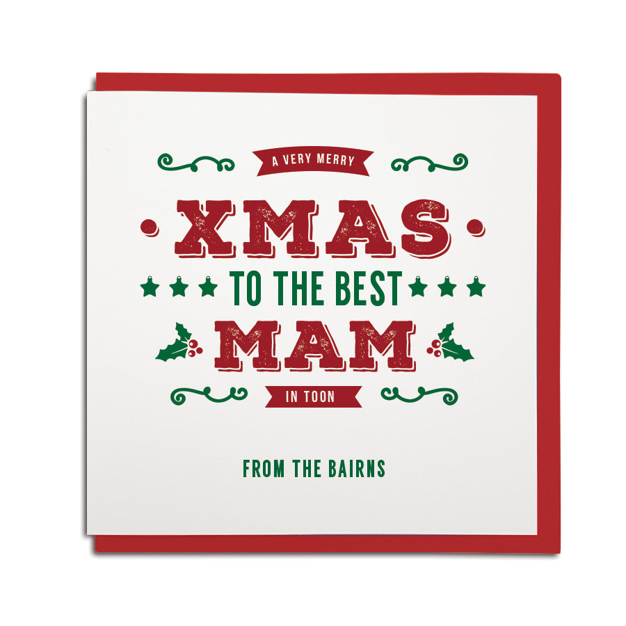 best mam in toon from the bairns geordie christmas card. newcastle mum card