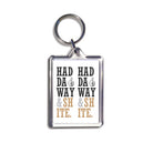 popular geordie saying haddaway and shite. Newcastle keyring souvenirs and gift shop