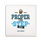 newcastle & geordie accent themed unique birthday greeting card designed & made in the north east by Geordie Gifts. Card reads: proper class step fatha. Happy borfday. Card for step dad and step father