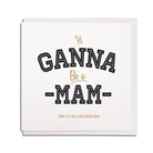 Yi ganna be a mam funny new parent pregnant card written in a geordie accent. Cards which say Mam not mum. Newcastle card & gift shop selling Northeast gifts and presents from the Grainger market