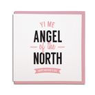 NEWCASTLE GIFT SHOP, NORTH EAST DIALECT THEMED GREETING CARD. yi me angel of the north geordie mam mothers day card