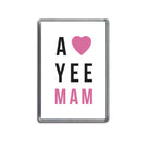 a love yee mam geordie gifts small souvenir fridge magnet
