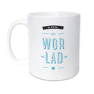 wor lad geordie boyfriend mug gift