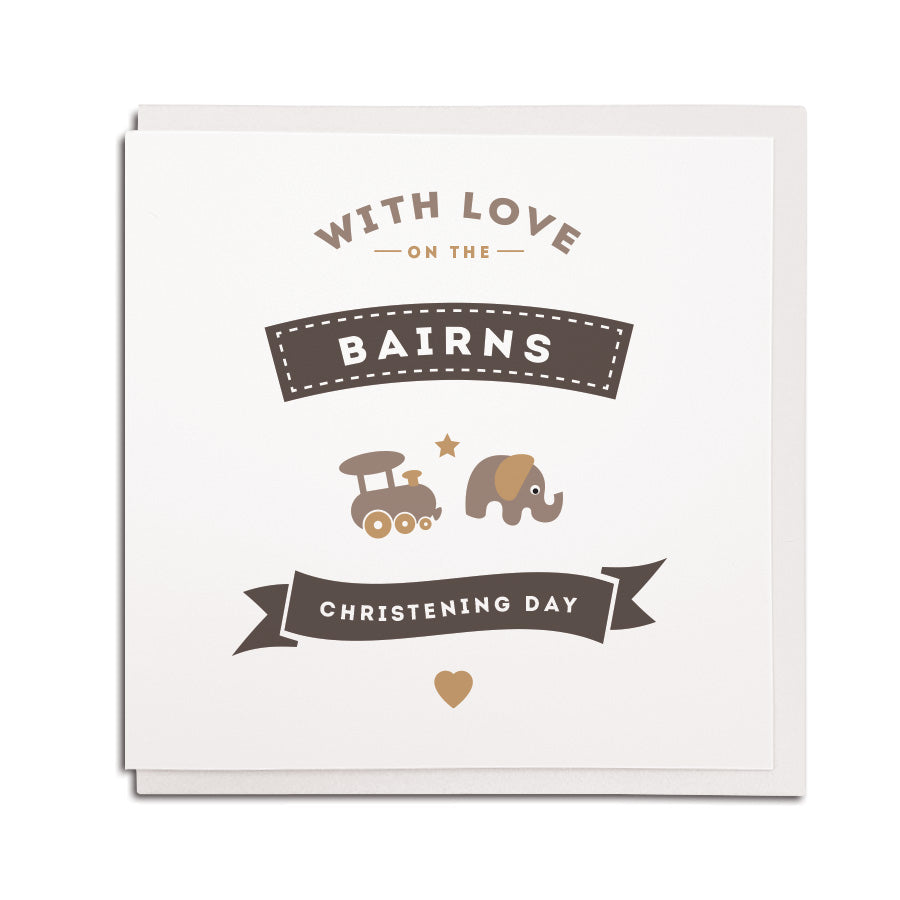 Newcastle & geordie themed greeting card. Designed & made in the Northeast by Geordie Gifts. Card reads: with love on the bairns christening day