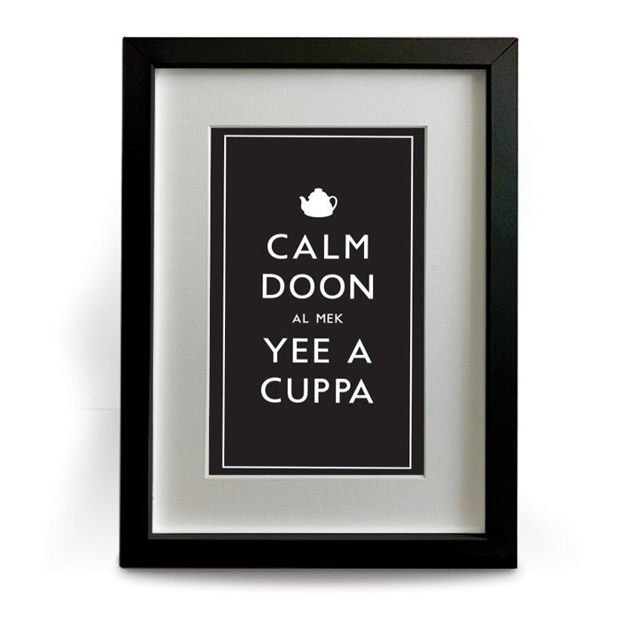 calm doon al mek yee a cuppa funny geordie gifts house print frame