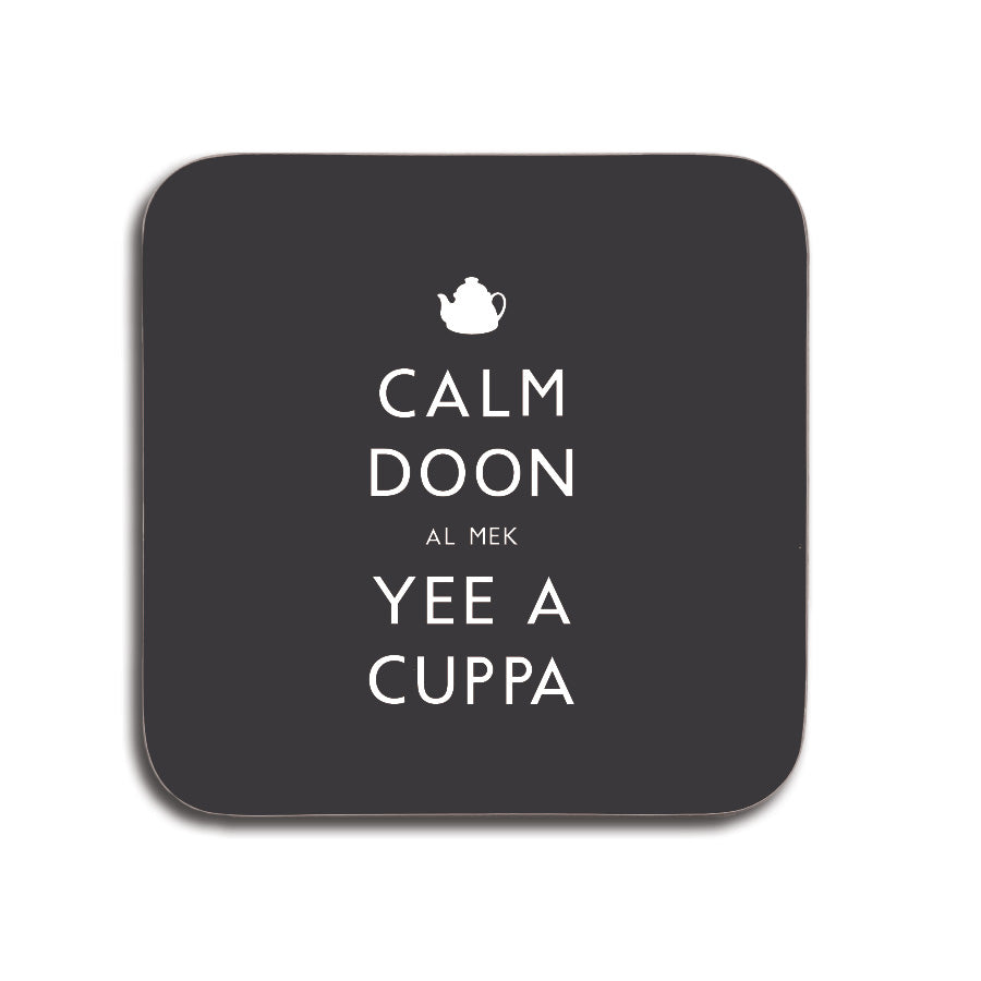 calm doon al mek yee a cuppa geordie gifts coaster black Newcastle Merchandise