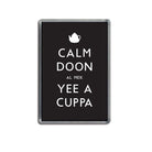 calm doon al mek yee a cuppa funny geordie gifts black fridge magnet newcastle souvenir