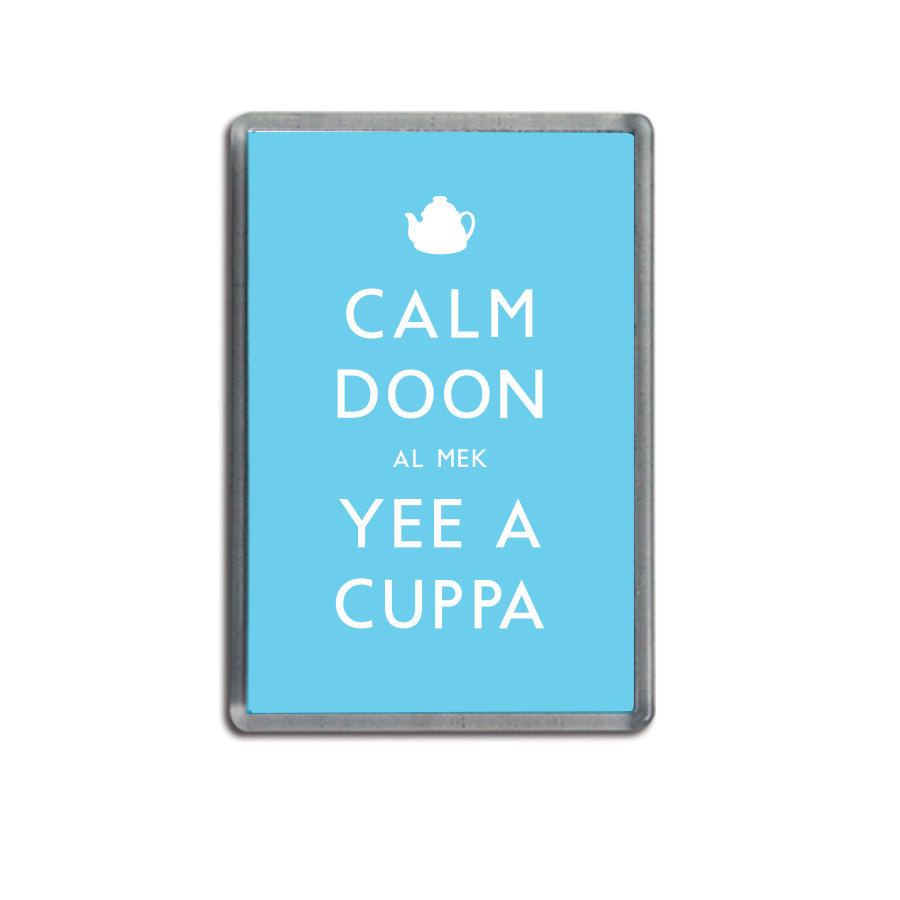 calm doon al mek yee a cuppa funny geordie gifts blue fridge magnet newcastle souvenir