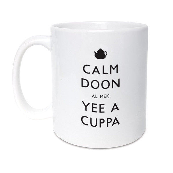 calm doon al mek yee a cuppa geordie gifts mug