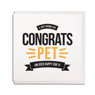 newcastle & geordie accent themed unique greeting card designed & made in the north east by Geordie Gifts. Card reads: A just wanna say congrats pet am deed happy for yi. perfect congratulations card