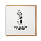 dan burn dance like neeone is watching newcastle united goal celebration st james park gallowgate end geordie gifts birthday greetings card