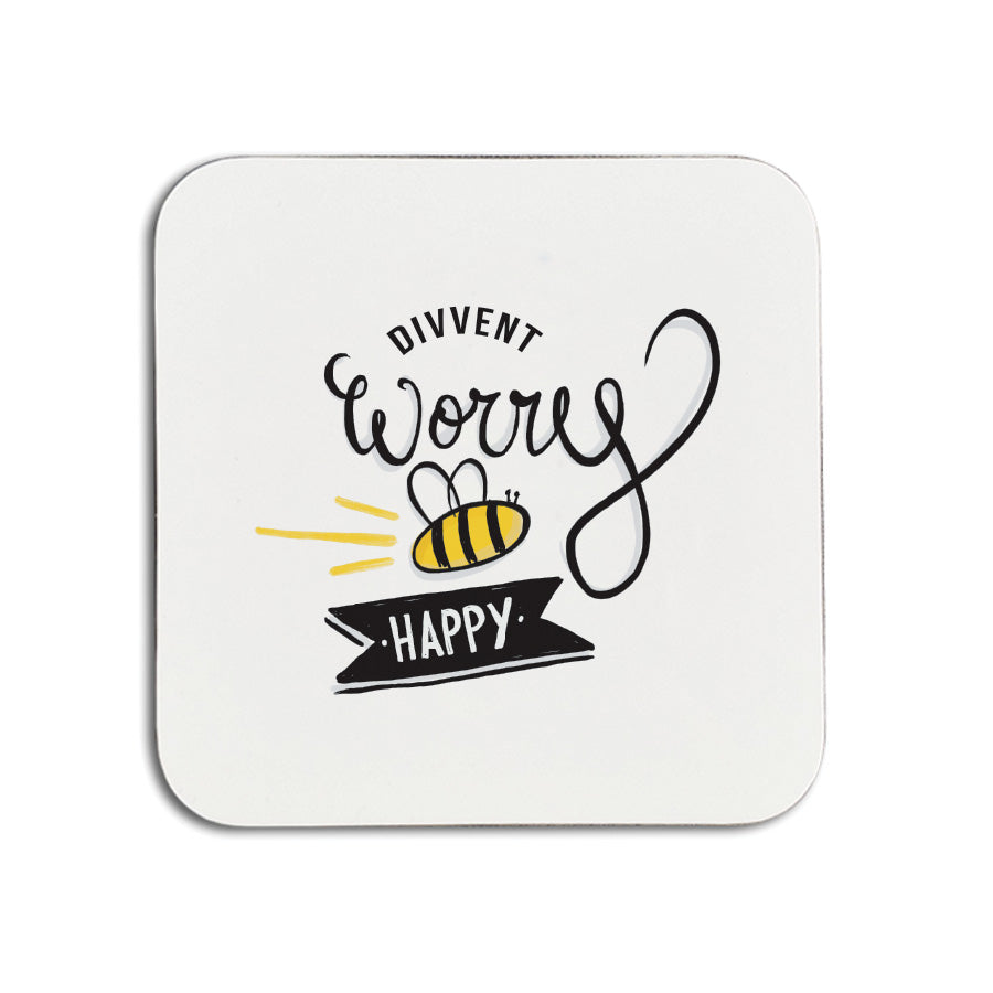 newcastle souvenir & official geordie gifts merchandise. Coaster reads: Divvent worry be (illustration of a bee) happy.