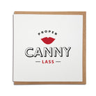 proper canny lass funny geordie gifts card 