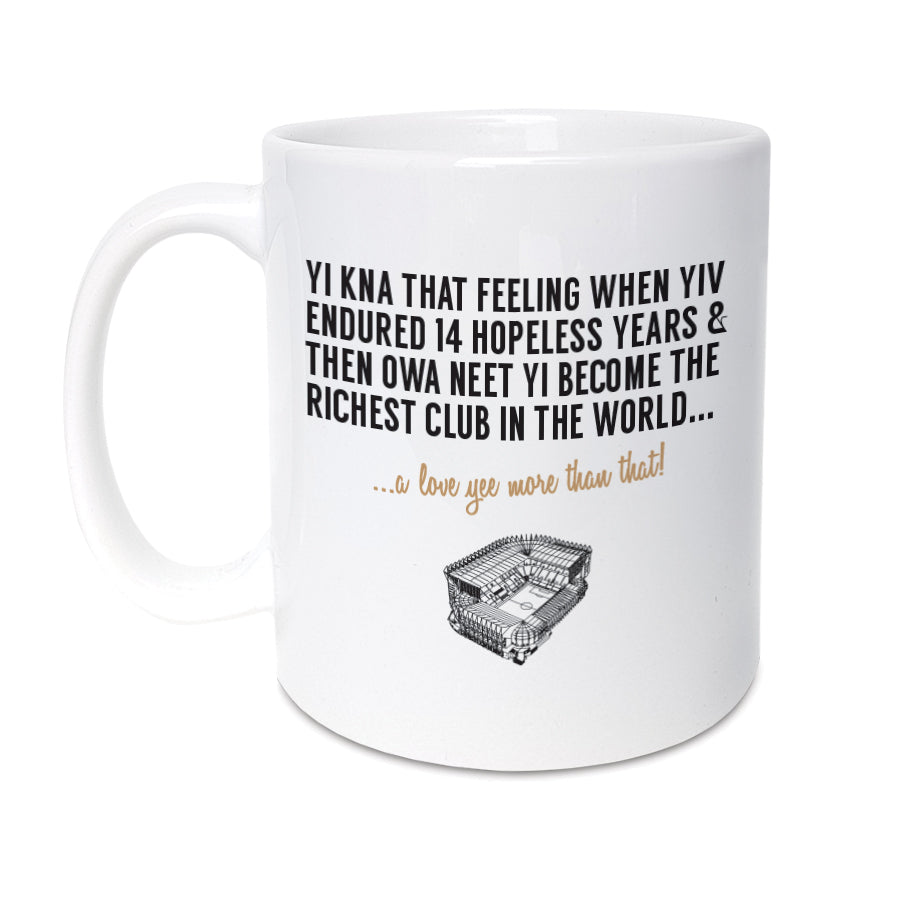 yi kna that feeling when you become the richest club in the world Funny geordie gifts newcastle united takeover themed mug present and gift for a toon or nufc fan