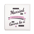 getting married it's ganna be a lush day. Funny geordie wedding card